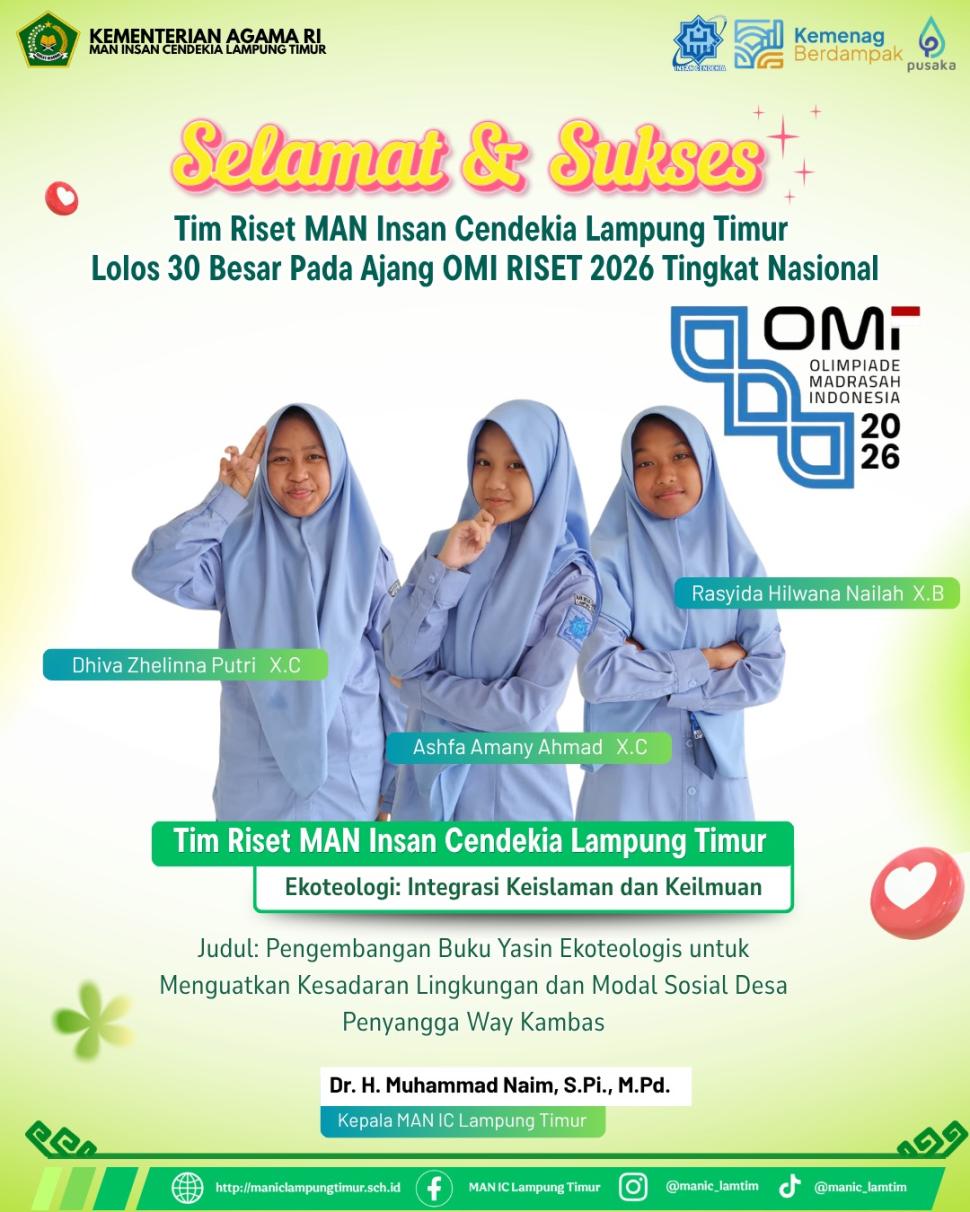 Tim Riset MAN IC Lampung Timur Lolos Top 30 Besar Proposal Riset OMI 2026 Tingkat Nasional