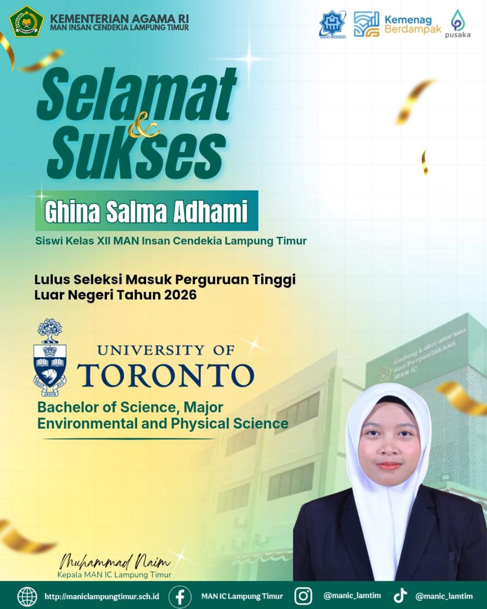 Ghina Salma, Siswi MAN IC Lampung Timur Lolos ke University of Toronto Kanada, Menginspirasi Generasi Muda Menembus Dunia
