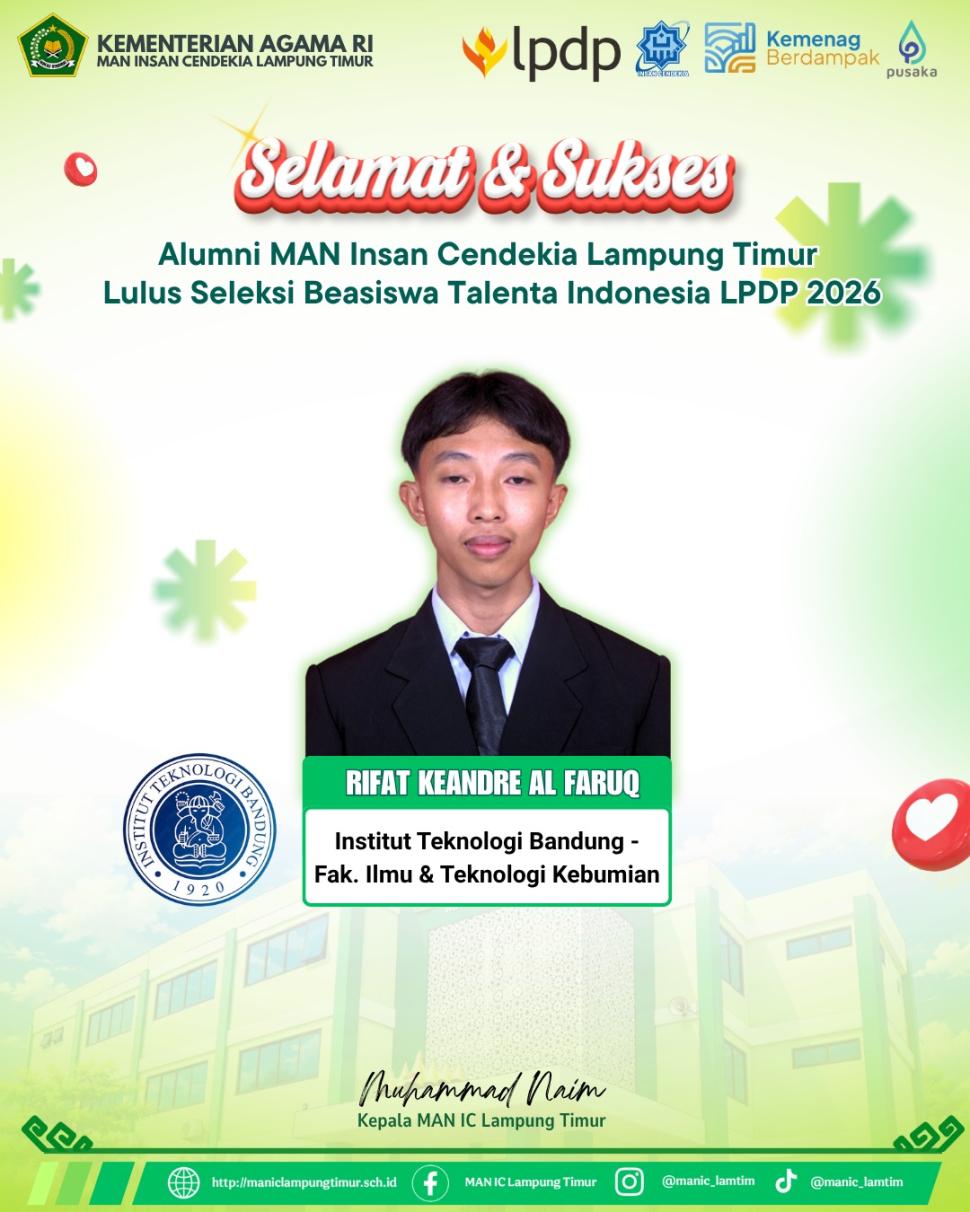 Rifat Keandre Al Faruq, Alumni MAN IC Lampung Timur Raih Beasiswa Talenta Indonesia LPDP 2026