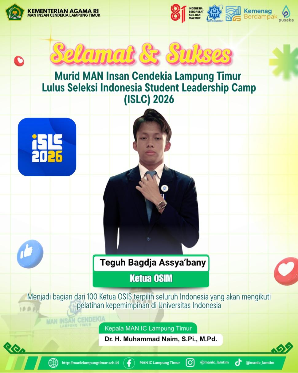 Ukir Prestasi Kepemimpinan, Bagdja Ketua OSIM MAN IC Lampung Timur Terpilih sebagai 100 Peserta ISLC 2026